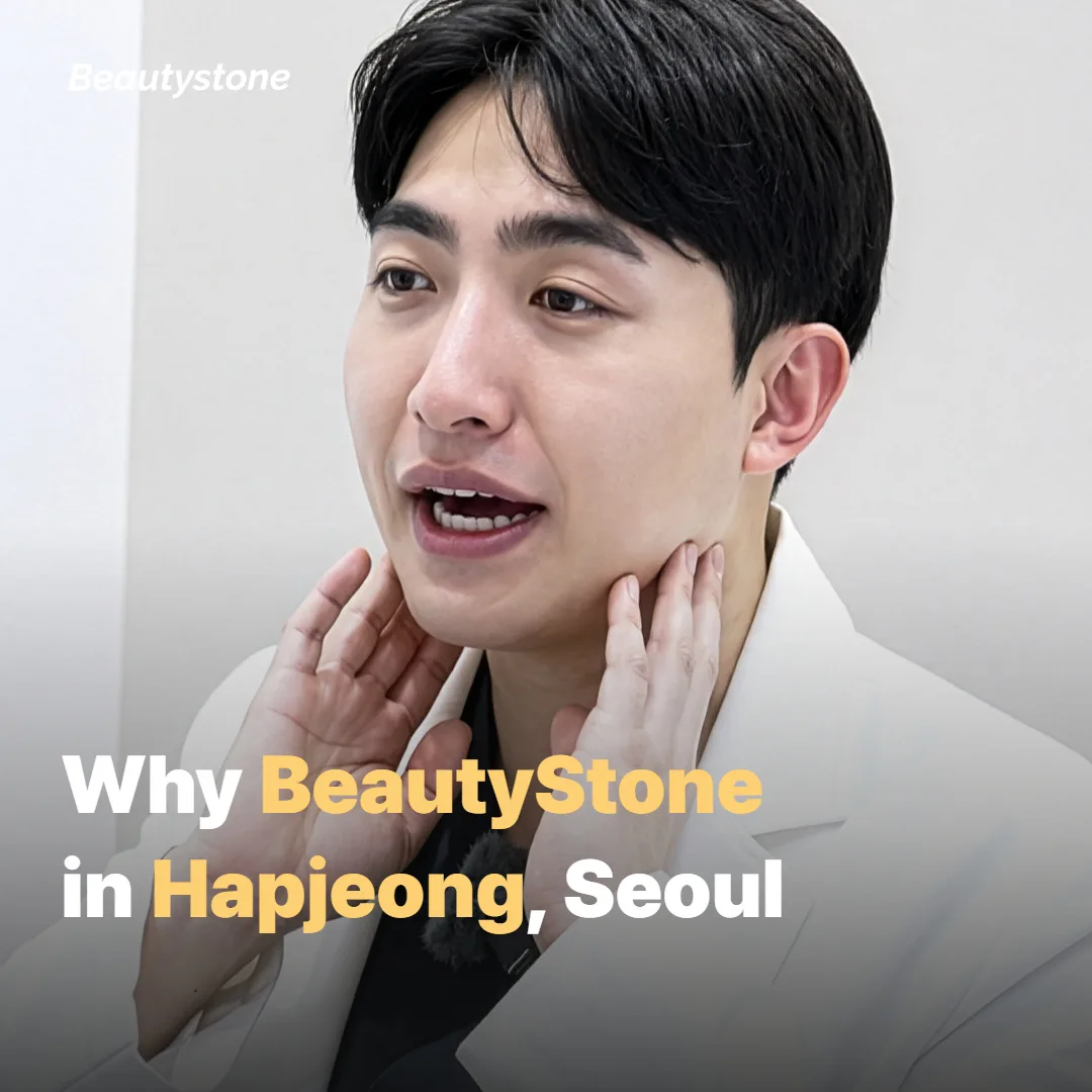 Why BeautyStone in Hapjeong, Seoul